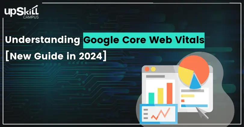 Understanding Google Core Web 