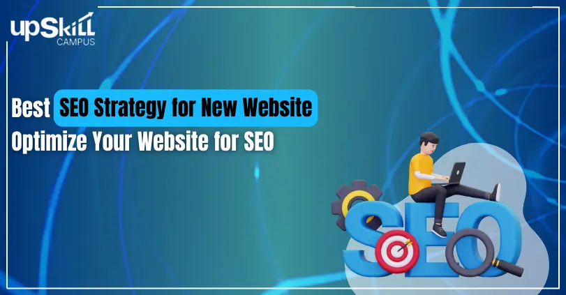 Best SEO Strategy for New Webs