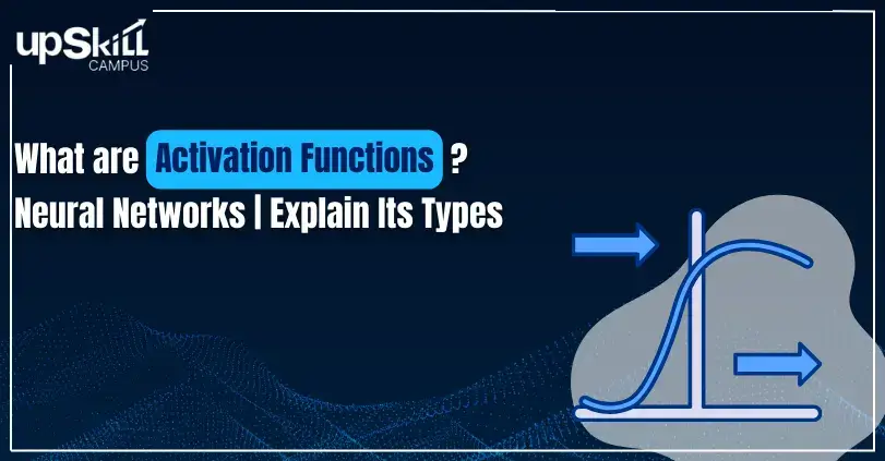 What are Activation Functions 