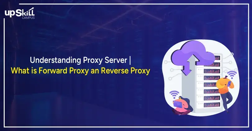 Understanding Proxy Server | W