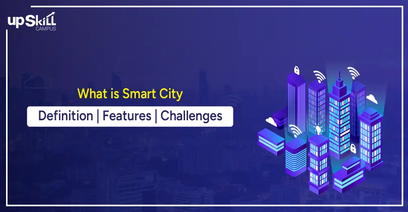 What is Smart City - Definitio