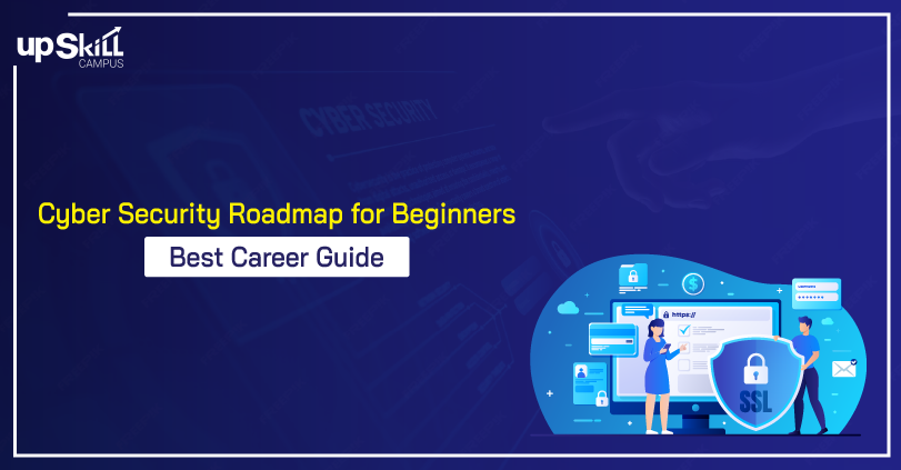 Cyber Security Roadmap for Beginners - Best Career Guide