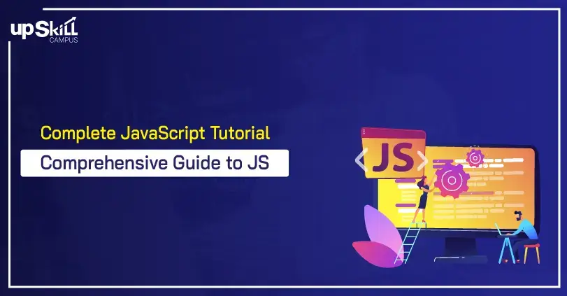 Complete JavaScript Tutorial - Comprehensive Guide to JS