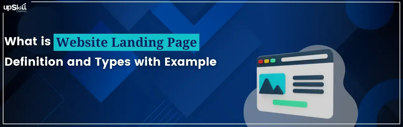 What is Website Landing Page - Definition and Types with Example