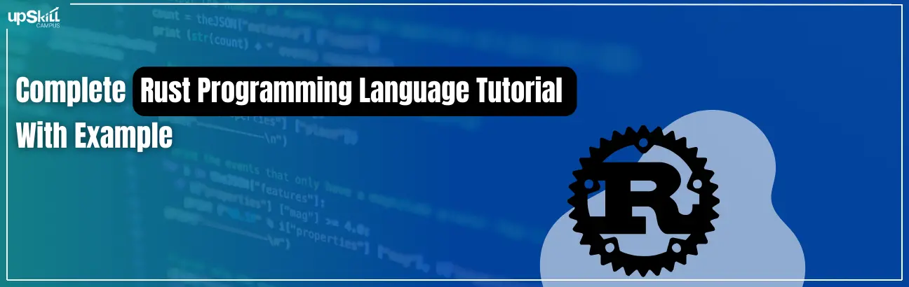 Complete Rust Programming Language Tutorial With Example