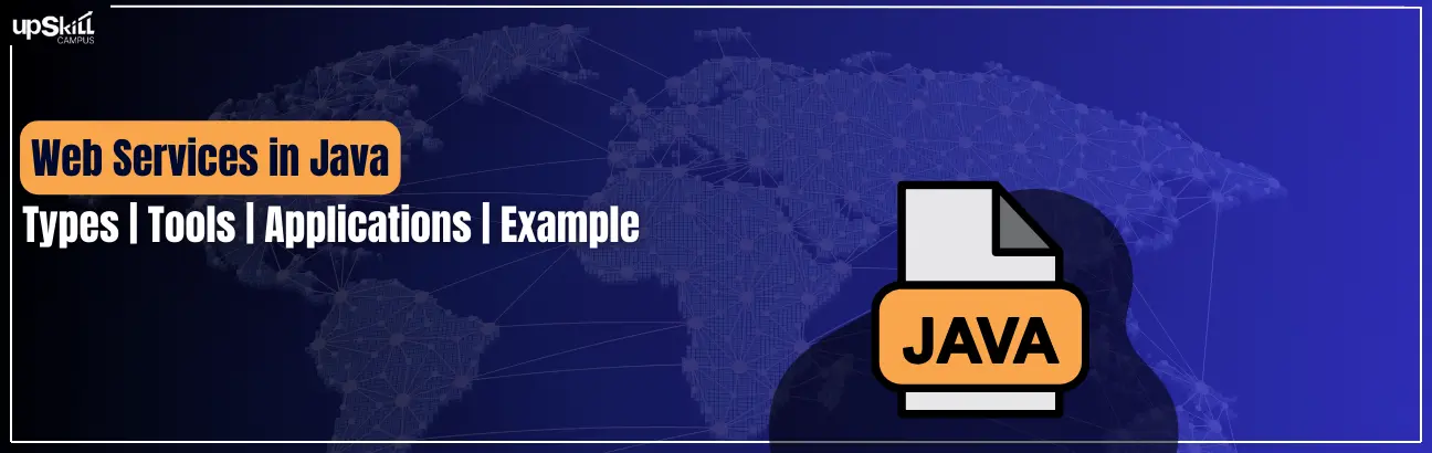 Web Services in Java - Types | Tools | Applications | Example