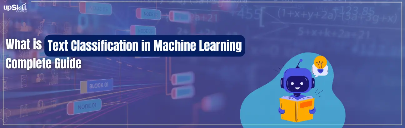 What is Text Classification in Machine Learning - Complete Guide