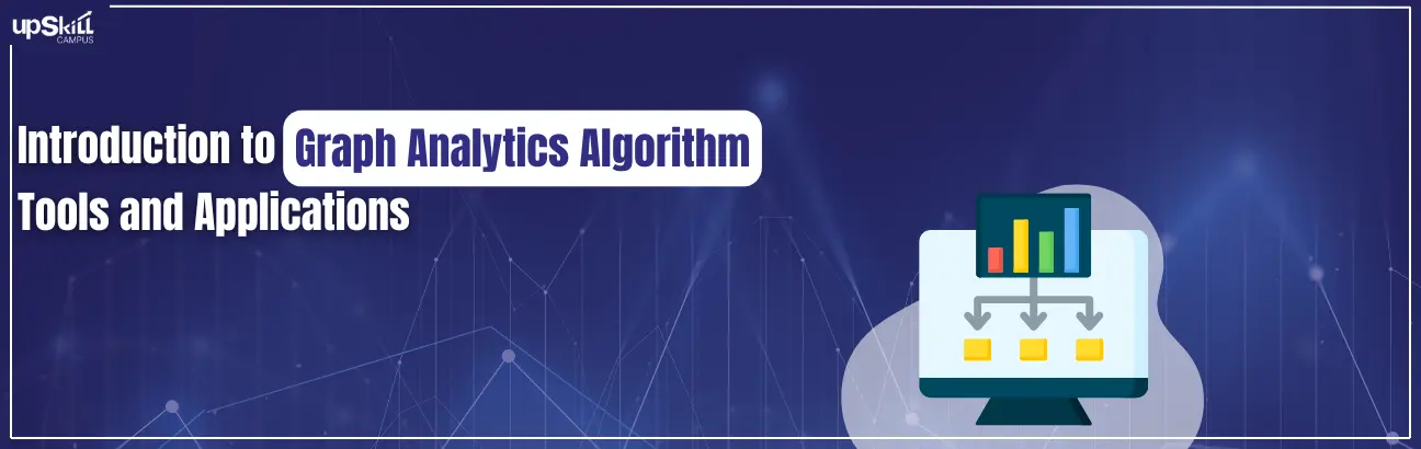 Introduction to Graph Analytics Algorithm - Tools and Applications