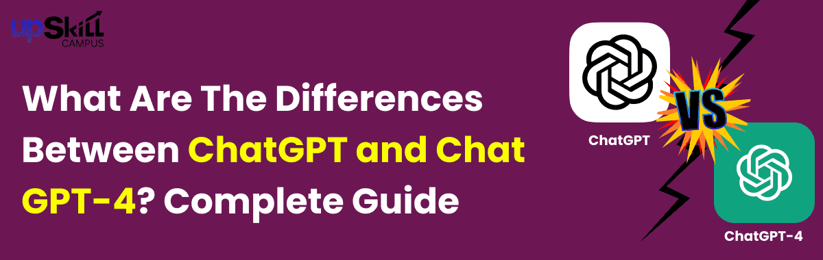 What Is The Difference Between ChatGPT and ChatGPT-4? Complete Guide 