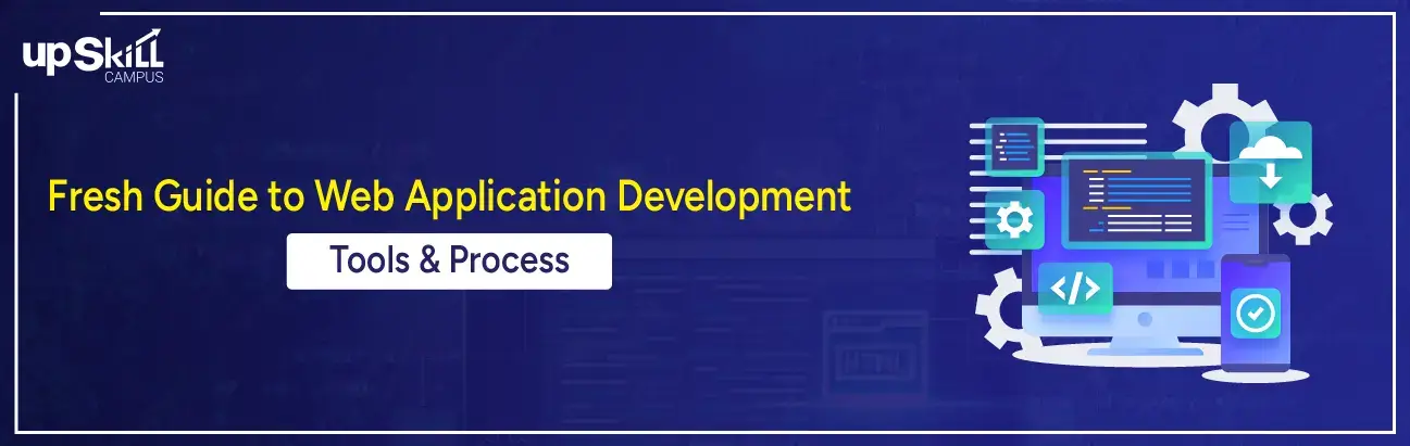 Fresh Guide to Web Application Development - Tools & Process