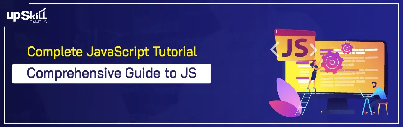 Complete JavaScript Tutorial - Comprehensive Guide to JS