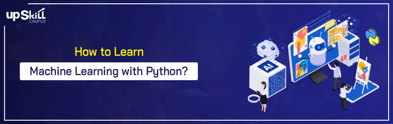 How to Learn Machine Learning with Python | Easy Steps